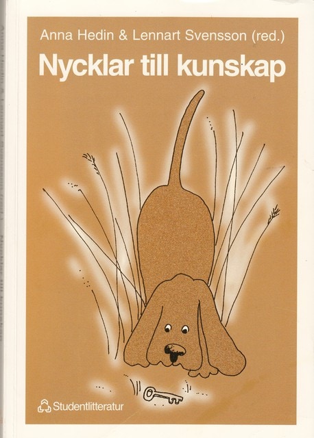 , Redaktion: Hedin, Anna  Svensson, Lennart : Nycklar till kunskap Om motivation, handledning och förståelse i vuxenutbildning