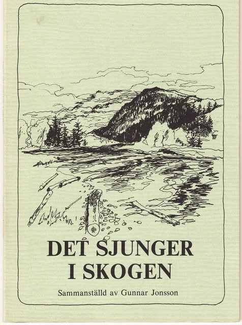 , Redaktion: JONSSON, GUNNAR. : Det sjunger i skogen