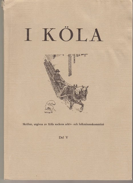 , Redaktion: Nilsson, Fritiof : I Köla Del V
