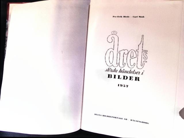 , Redaktion: Per-Erik Birde ; Carl Näsh : Årets händelser i bild 1957