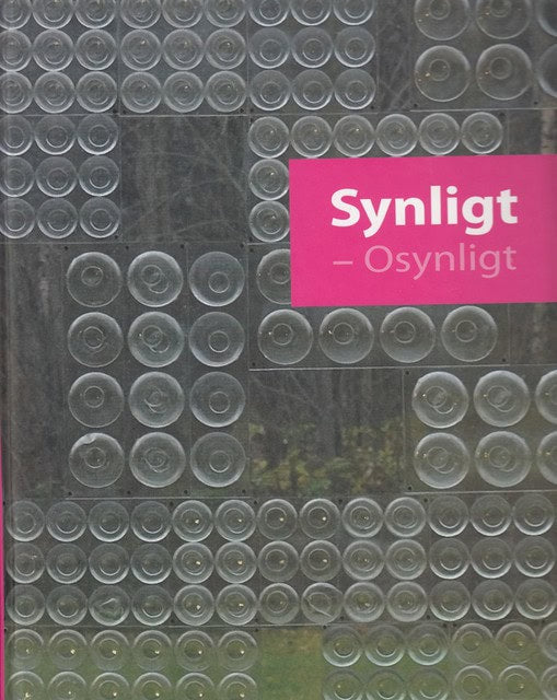 , Redaktion: Westerholm, Sabina : Synligt - Osynligt En inblick i Stiftelsen Pro Artibus konstsamling