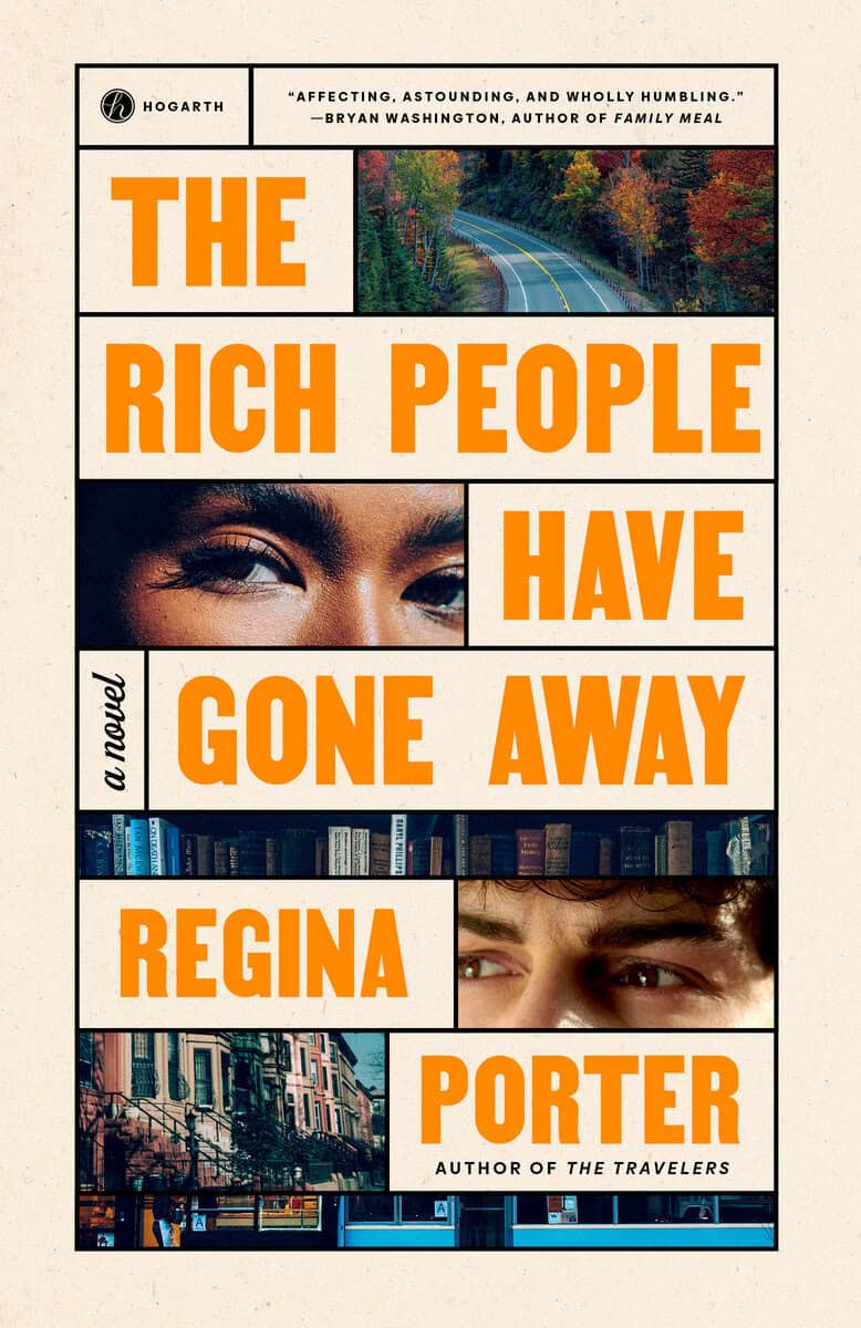 Regina Porter : The Rich People Have Gone Away