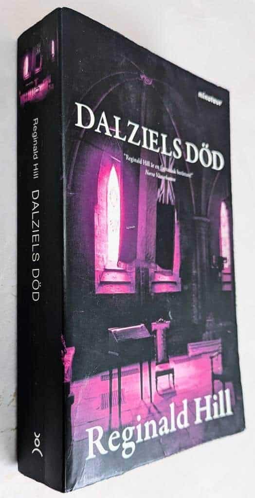 Reginald Hill : Dalziels död - Dalziel och Pascoe - Bok 10