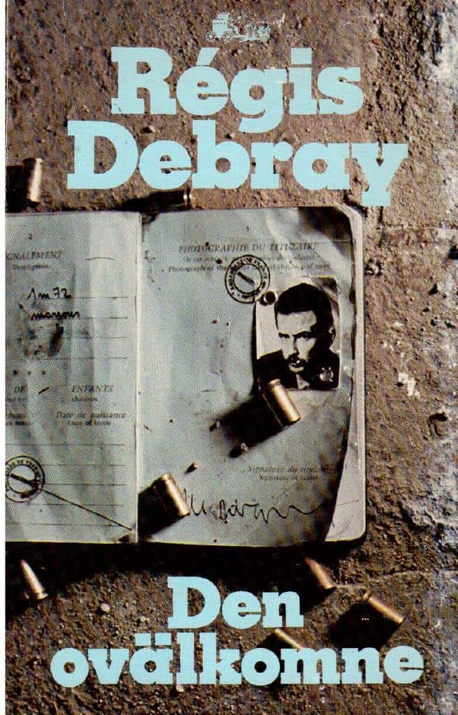 Régis Debray : Den ovälkomne