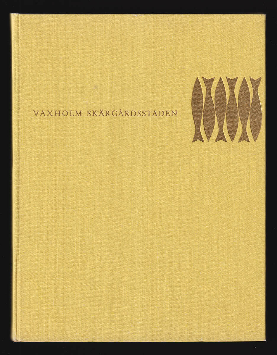 Rehnberg, Mats (1915-1984) ; Lennart af Petersens (1913-2004) : Vaxholm. Skärgårdsstaden