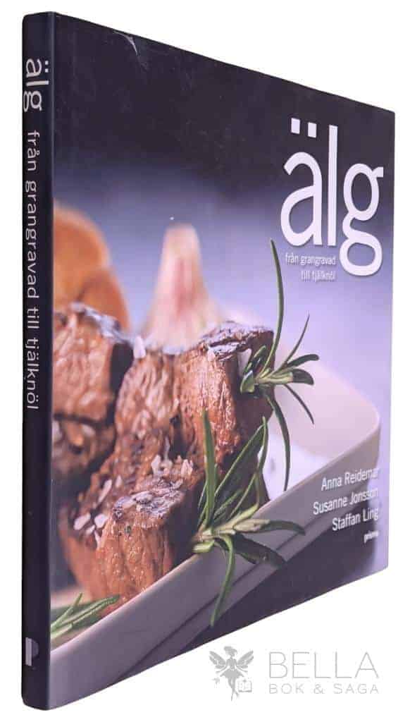 Reidemar, Anna ; Jonsson, Susanne ; Ling, Staffan : Älg