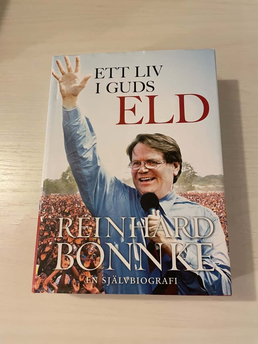 Reinhard Bonnke : Ett liv i Guds eld en självbiografi