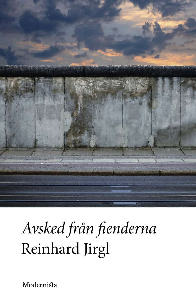 Reinhard Jirgl : Avsked från fienderna