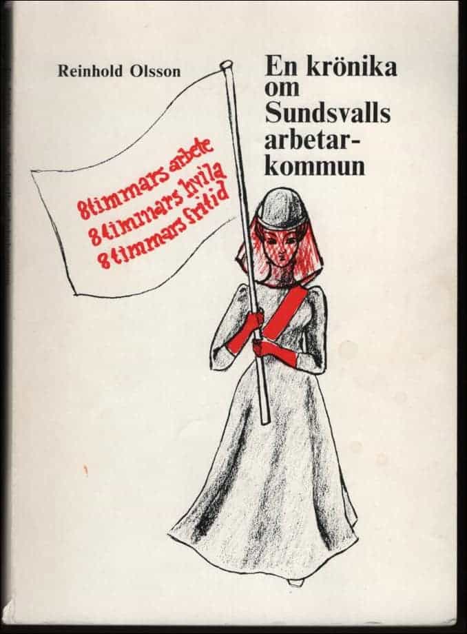 Reinhold Olsson : En krönika om Sundsvalls arbetarkommun