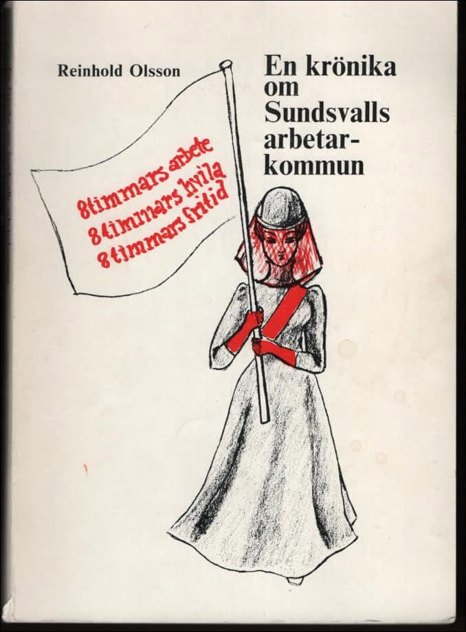Reinhold Olsson : En krönika om Sundsvalls arbetarkommun