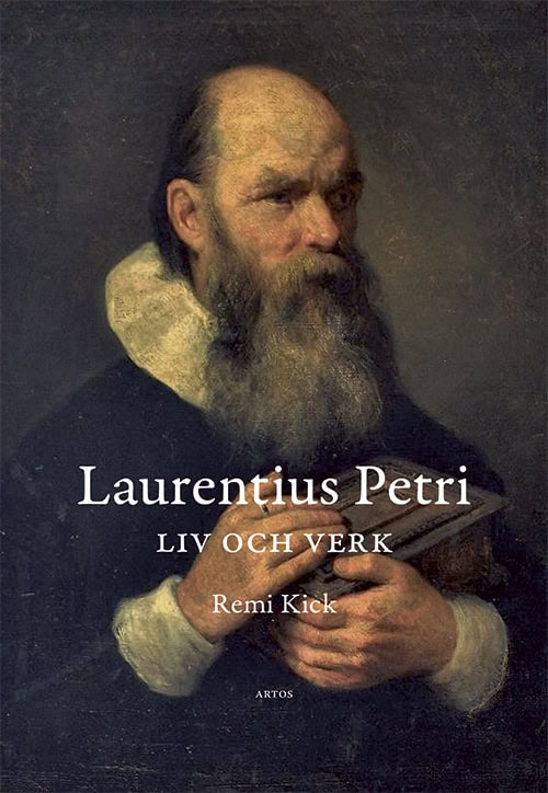 Remi Kick : Laurentius Petri liv och verk
