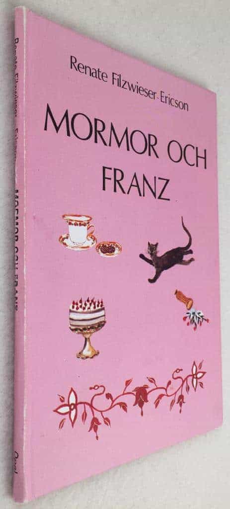 Renate Filzwieser-Ericson ; Ingrid Eriksson : Mormor och Franz