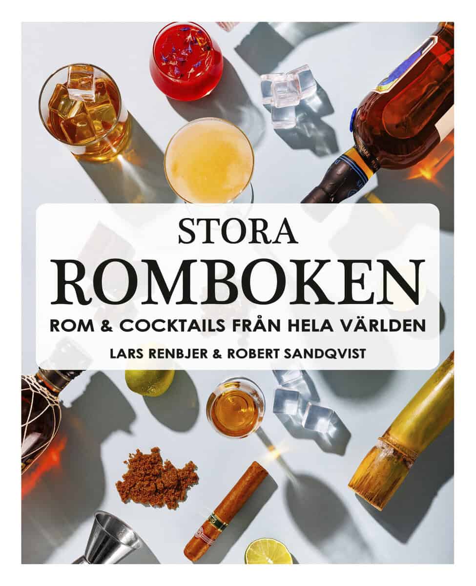 Renbjer, Lars ; Sandqvist, Robert : Stora romboken : rom & cocktails från hela världen