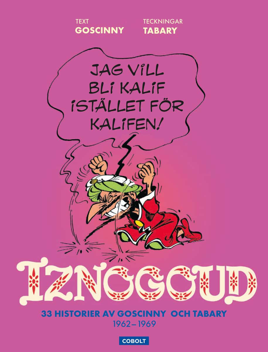 René Goscinny : Iznogoud 1962-1969
