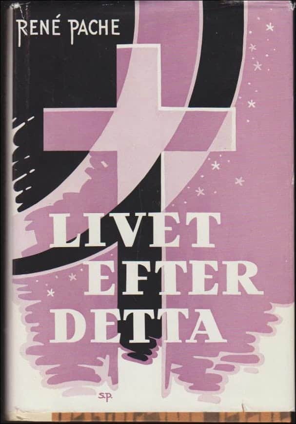 René Pache : Livet efter detta