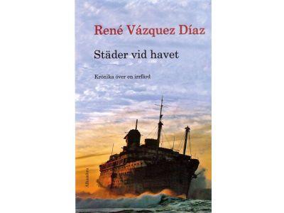 René Vázquez Díaz : Städer vid havet