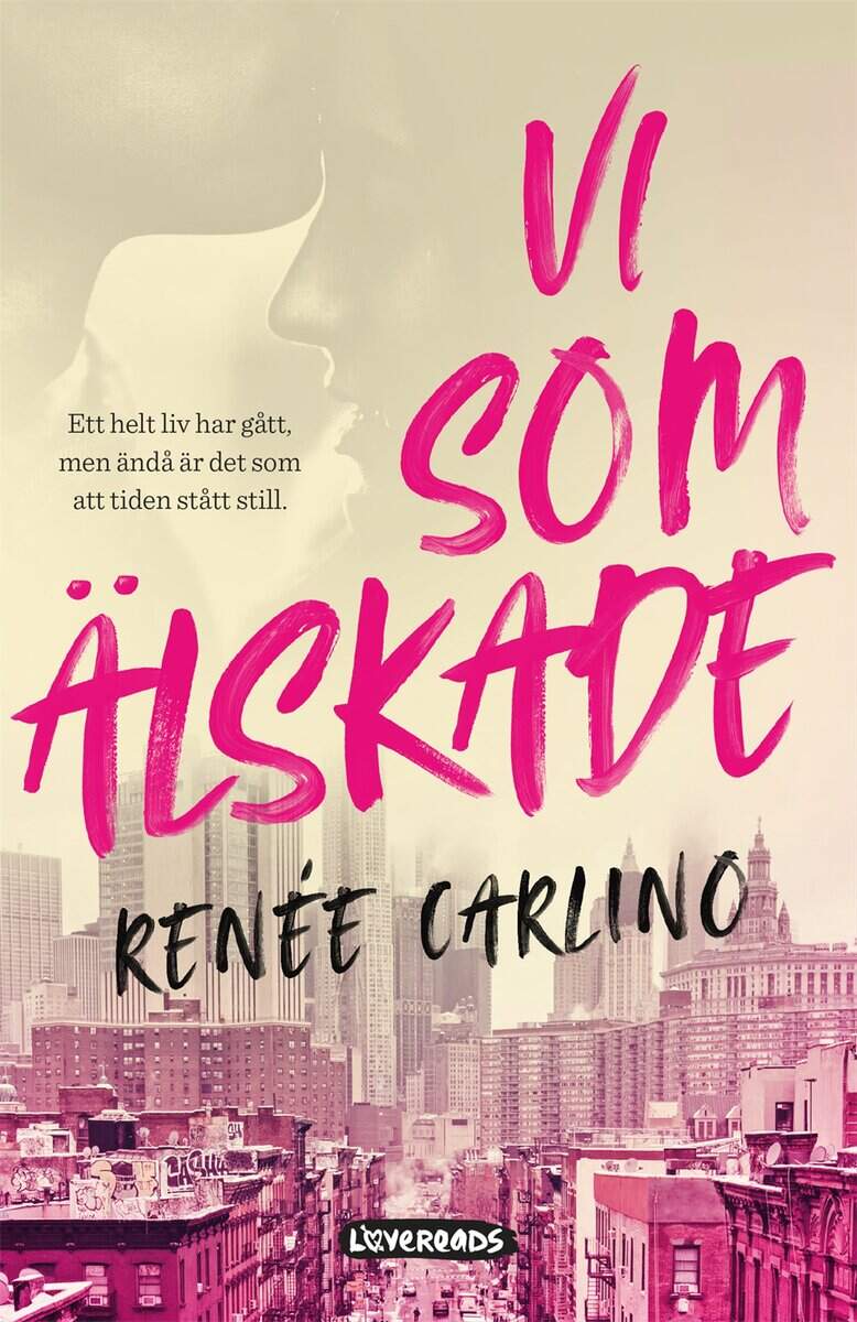Renée Carlino : Vi som älskade