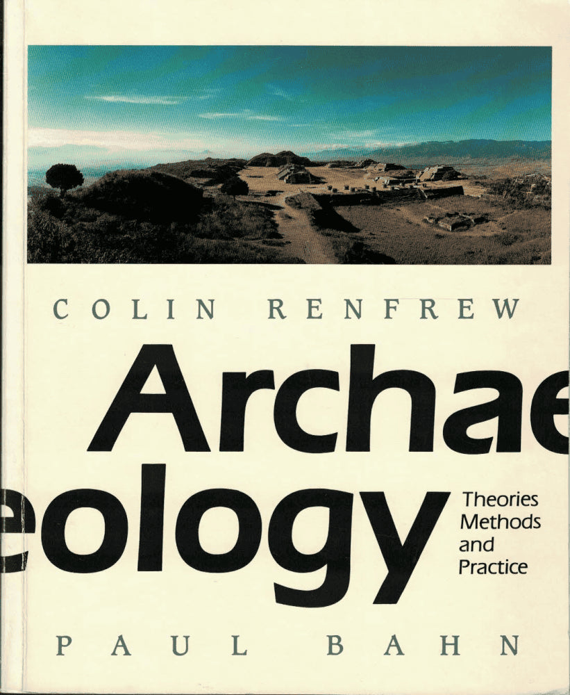 Renfrew, Colin ; Bahn, Paul : Archaeology