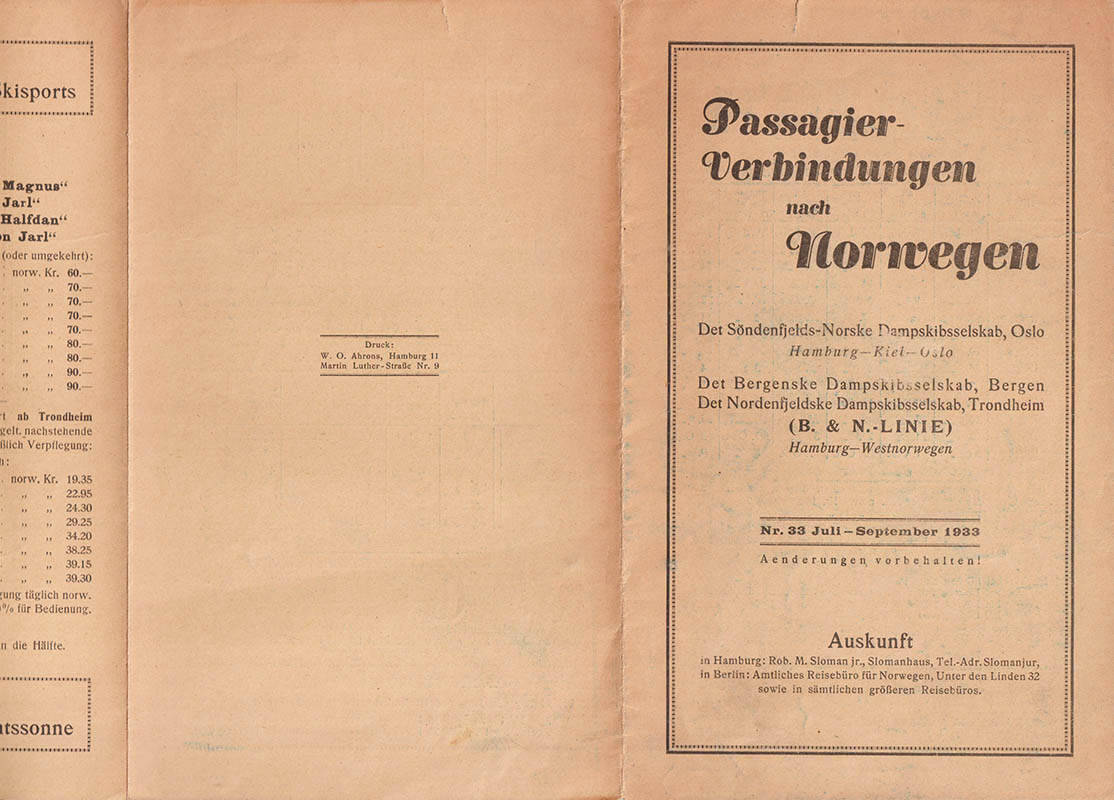 [Resebroschyr ; Norge] : Passagier-Verbindungen nach Norwegen. Det Söndenfjelds-Norske Dampskibsselskab, Oslo. Hamburg - Kiel - Oslo. Det Bergenske Dampskibsselskab, Bergen. Det Nordenfjeldske Dampskibsselskab, Trondheim (B. & N.-linie. Hamburg-Westnorwegen). Nr. 33 Juli - September 1933