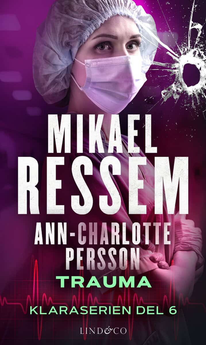 Ressem, Mikael ; Persson, Ann-Charlotte : Trauma