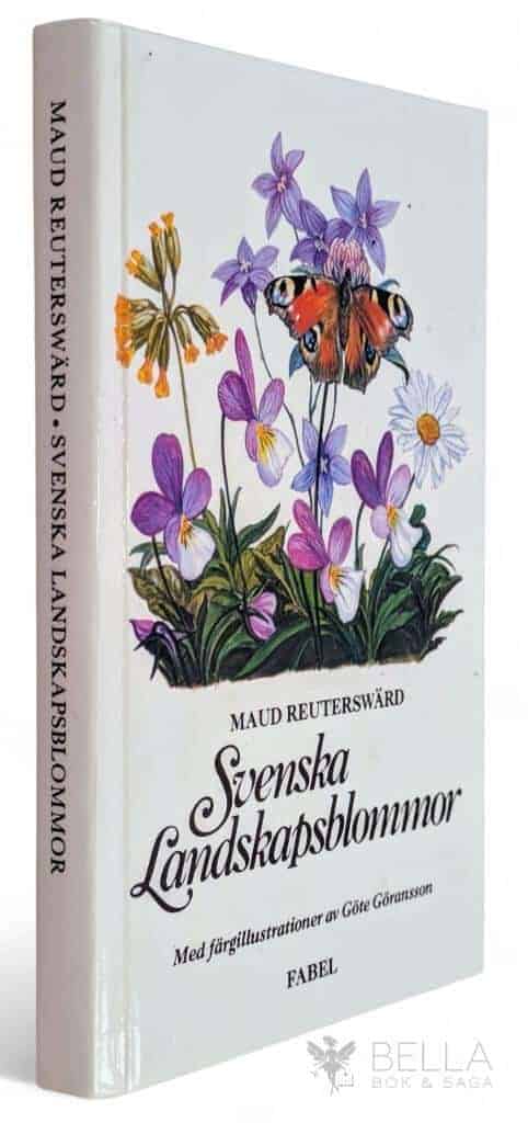 Reuterswärd, Maud ; Göransson, Göte : Svenska landskapsblommor