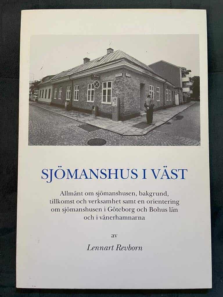 Revborn, Lennart ; Stiftelsen Sveriges sjömanshus : Sjömanshus i väst