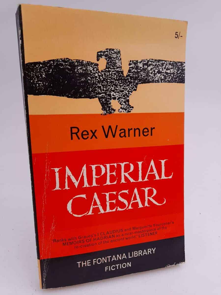 Rex Warner : Imperial Caesar