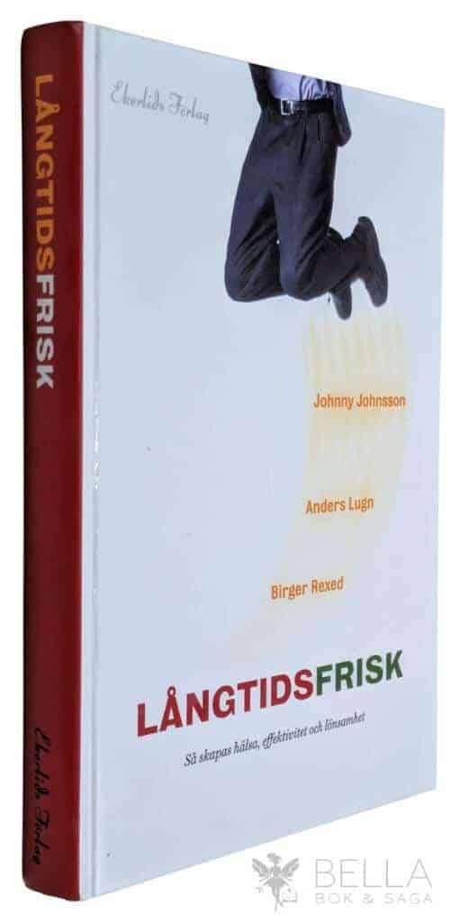 Rexed, BIrger ; Johnny Johnsson ; Anders Lugn : Långtidsfrisk