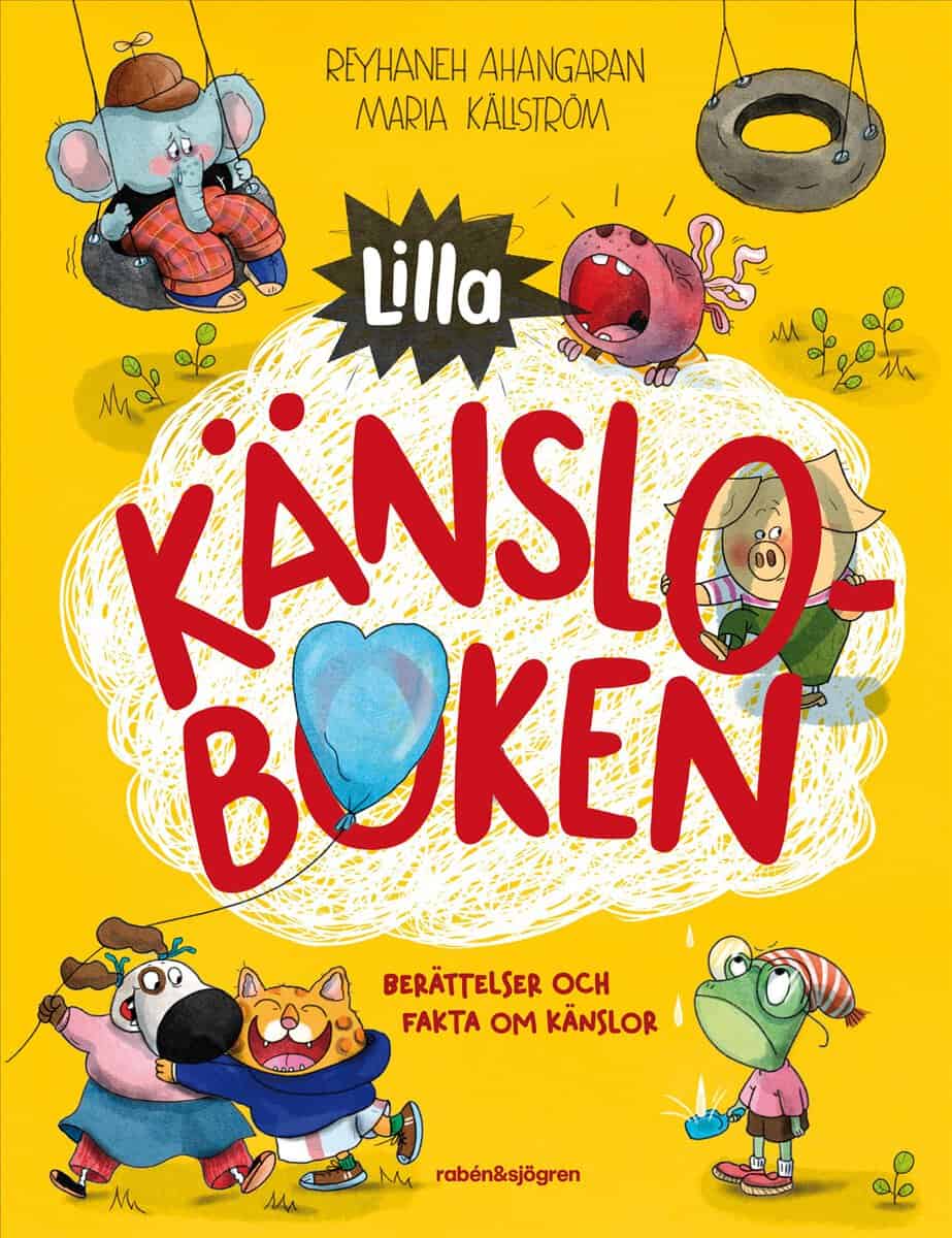Reyhaneh Ahangaran : Lilla känsloboken : Berättelser och fakta om känslor