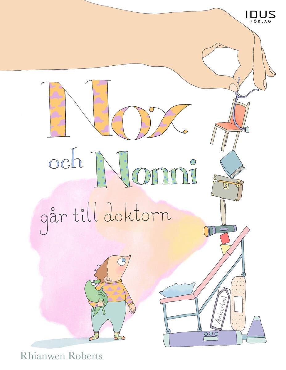 Rhianwen Roberts : Nox och Nonni går till doktorn