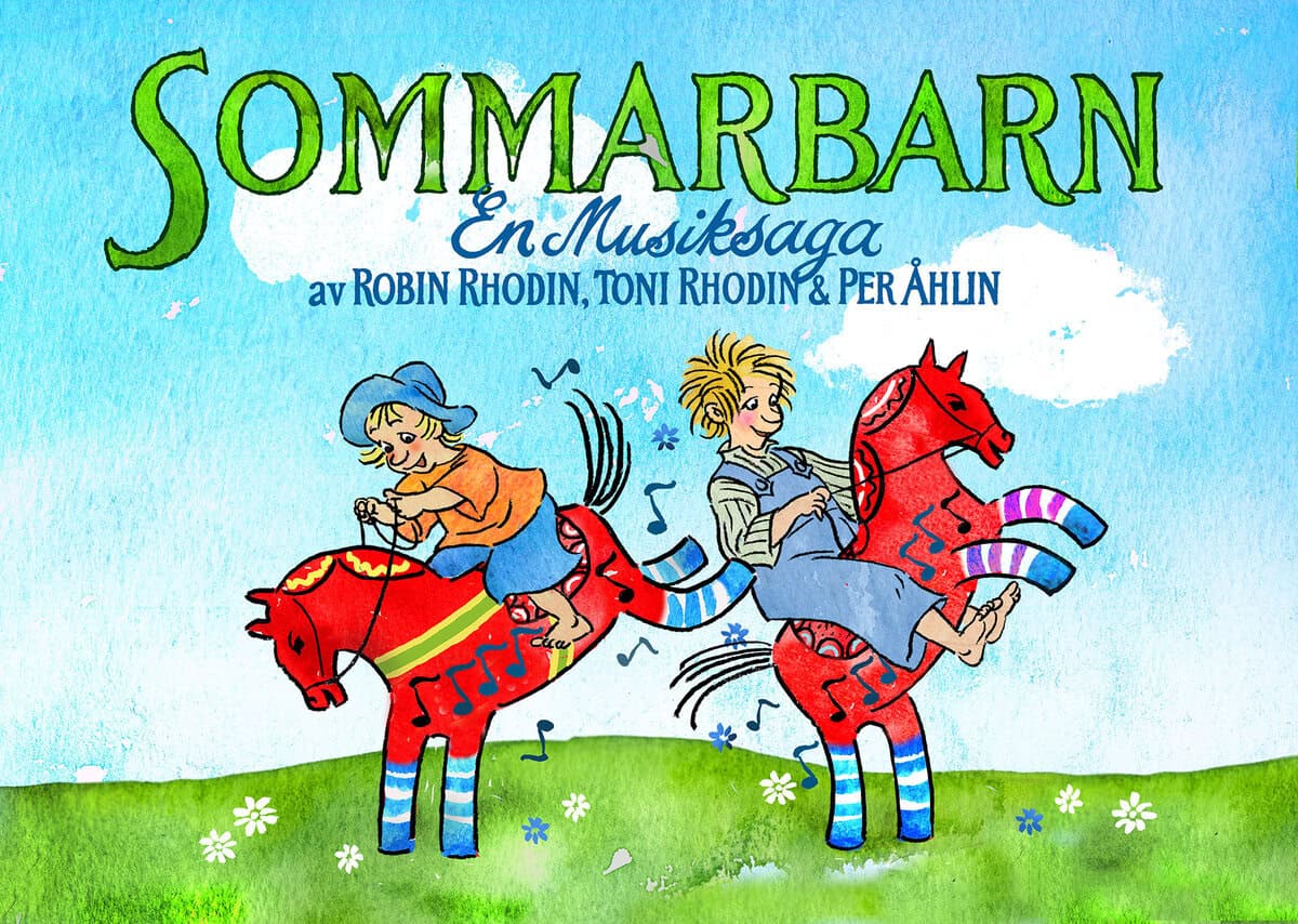 Rhodin, Toni ; Rhodin, Robin : Sommarbarn : en musiksaga