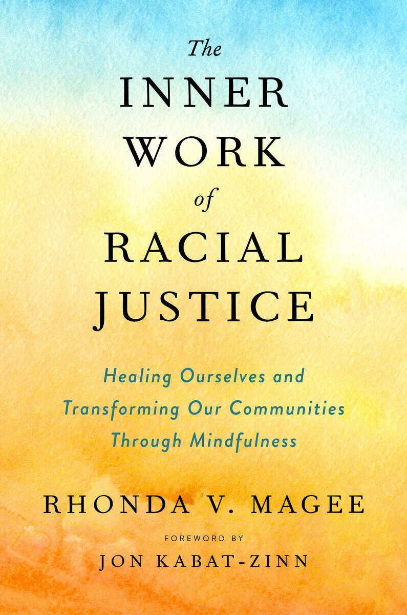 Rhonda V. Magee : Inner Work Of Racial Justice
