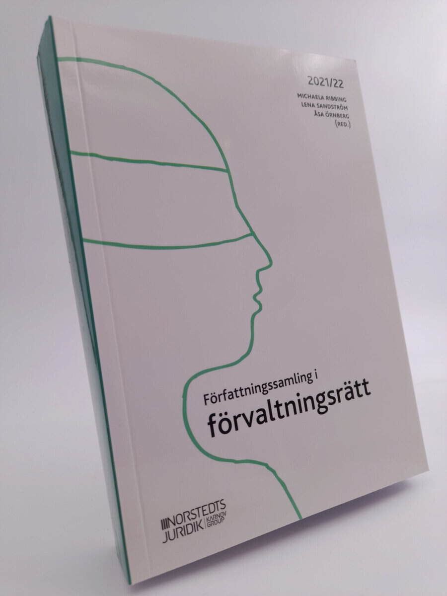 Ribbing, Michaela ; Sandström, Lena ; Örnberg, Åsa [red.] : Författningssamling i förvaltningsrätt