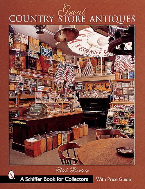 Rich Bertoia : Great country store antiques