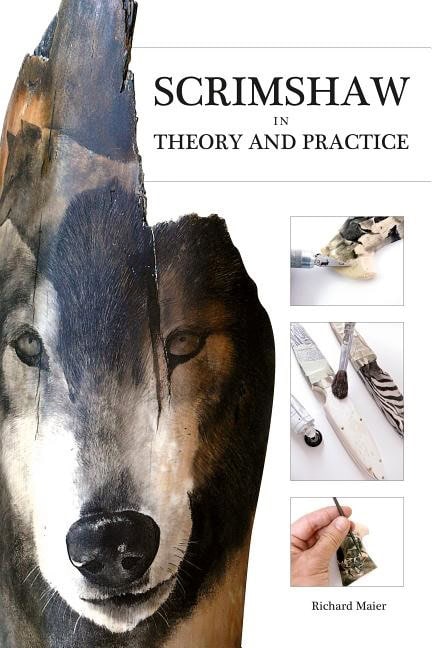 Richard A. Maier : Scrimshaw in theory and practice