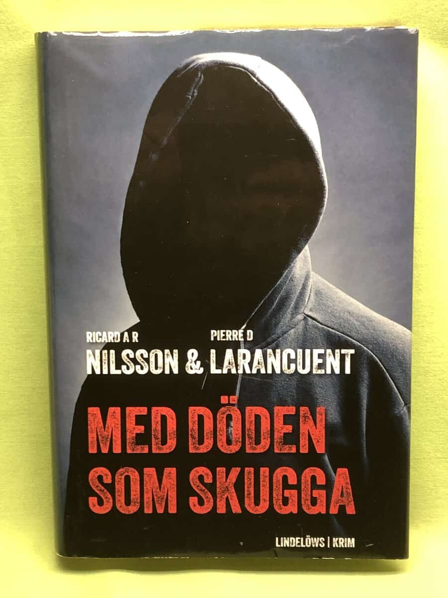 Richard A. R. Nilsson ; Pierre D. Larancuent : Med döden som skugga