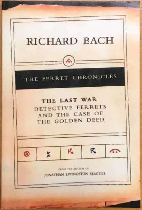 Richard Bach : The Ferret Chronicles