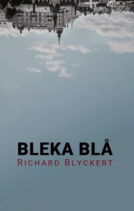 Richard Blyckert : Bleka blå