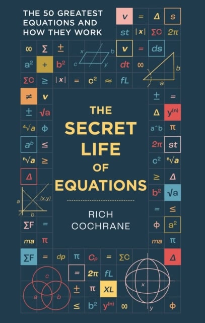 Richard Cochrane : The Secret Life of Equations