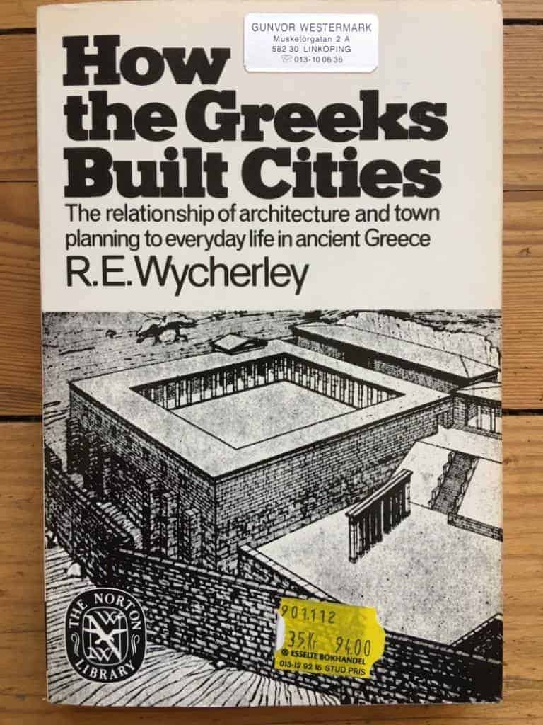 Richard E. Wycherley : How the Greeks built cities
