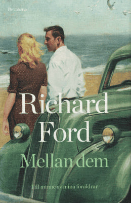 Richard Ford : Mellan dem