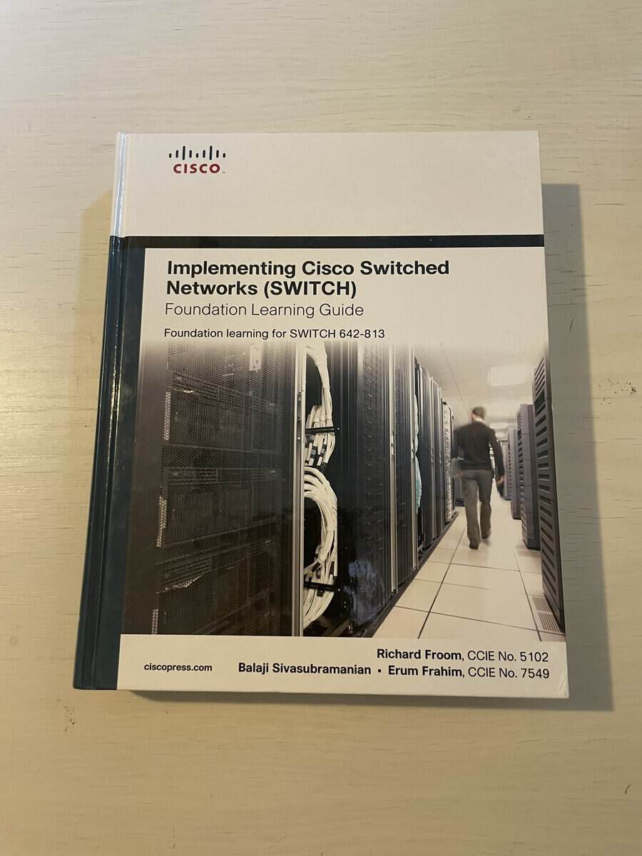 Richard. Froom : Implementing Cisco IP switched networks (SWITCH) foundation learning guide