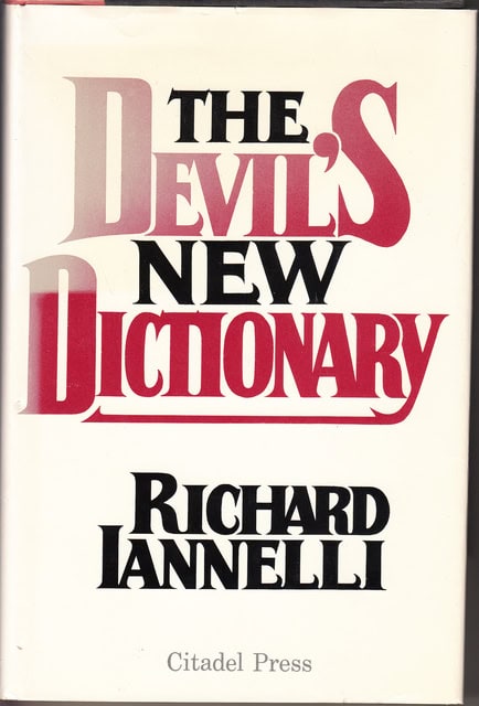 RICHARD. IANNELLI : The devil's new dictionary