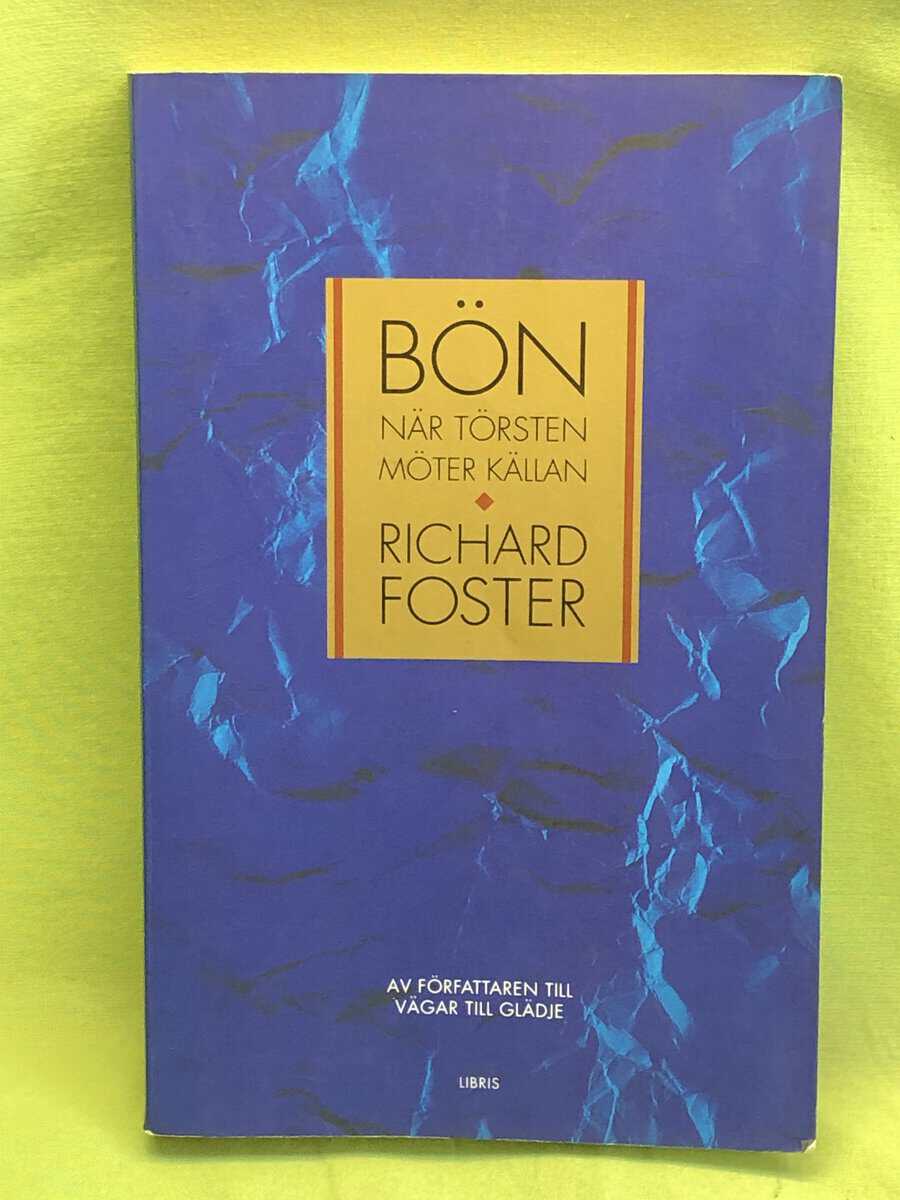 Richard J. Foster : Bön