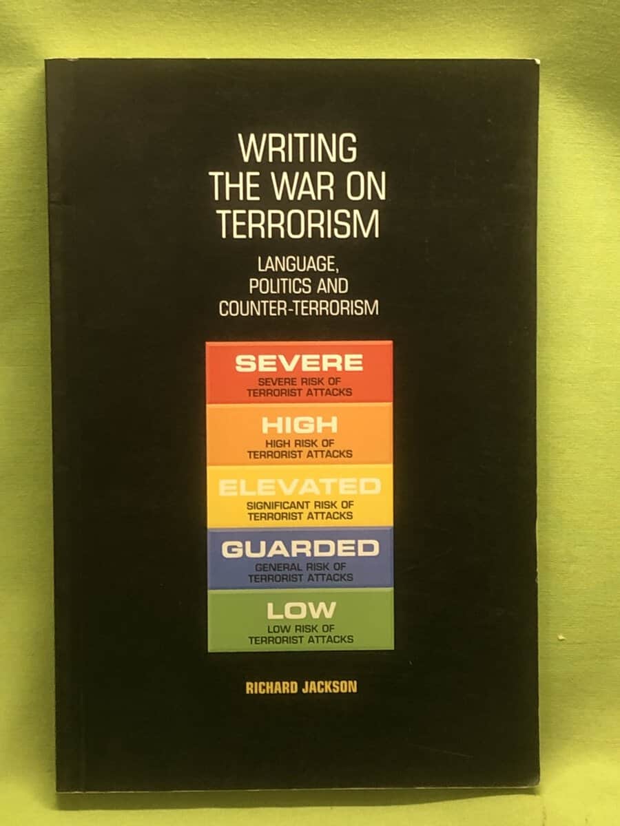 Richard Jackson : Writing the war on terrorism
