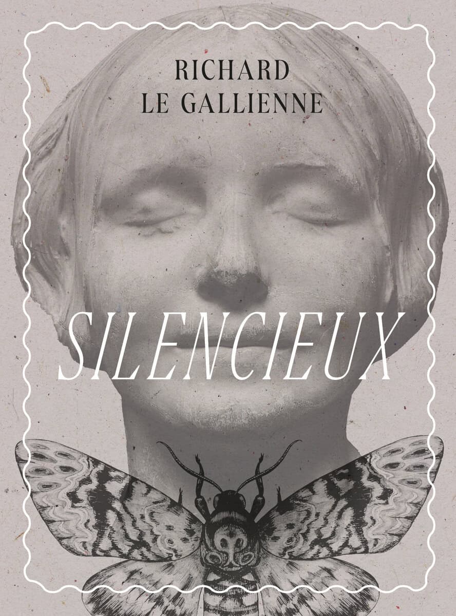 Richard Le Gallienne : Silencieux eller Avbildens tillbedjare