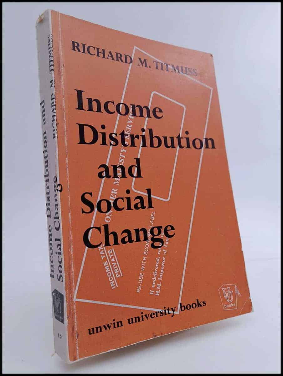 Richard M. Titmuss : Income Distribution and social change