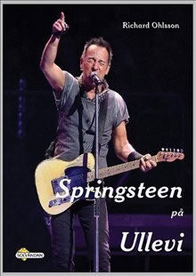 Richard Ohlsson : Springsteen på Ullevi
