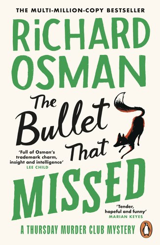 Richard Osman : The Bullet That Missed