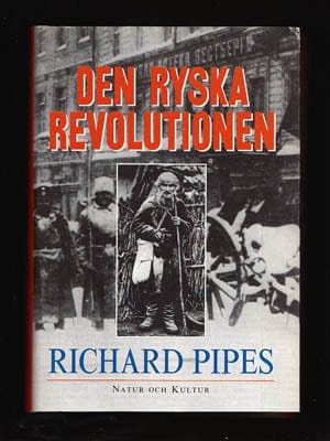 Richard Pipes : Den ryska revolutionen